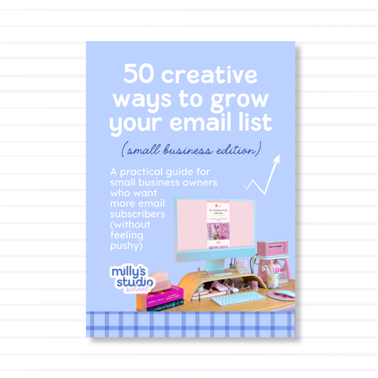 ‘50 Creative Email List Growth Ideas’ E-Book – A Guide to Getting More Email Subscribers for Your Small Business