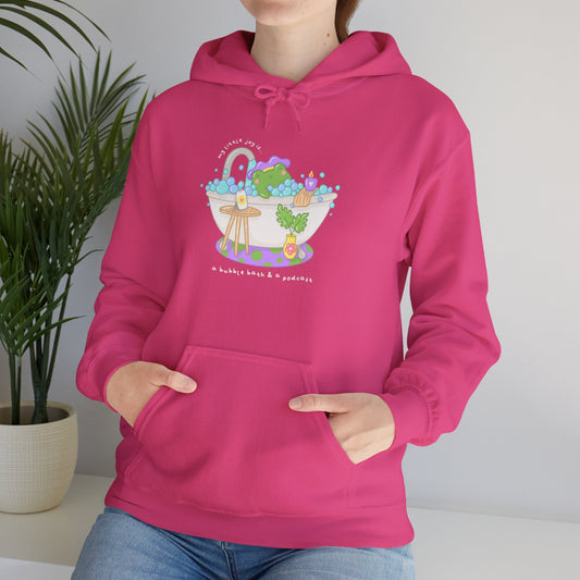 A Bubble Bath & a Podcast Hoodie
