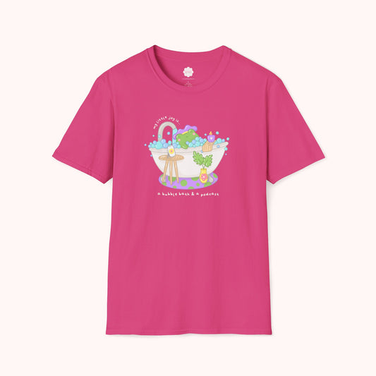 A Bubble Bath & a Podcast T-Shirt