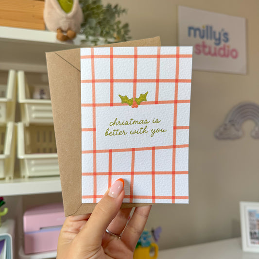 Christmas Is Better With You Christmas Card
